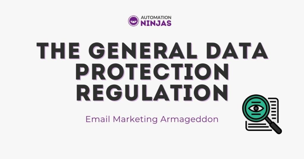 The General Data Protection Regulation Email Marketing Armageddon