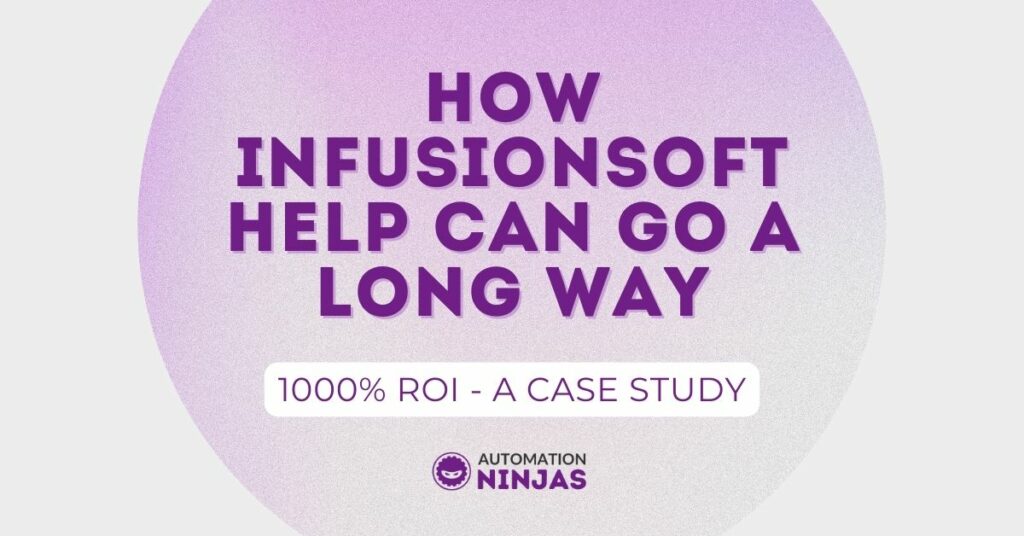 how infusionsoft help can go a long way