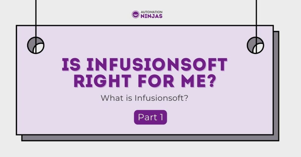 Is infusionsoft right for me_ Part 1