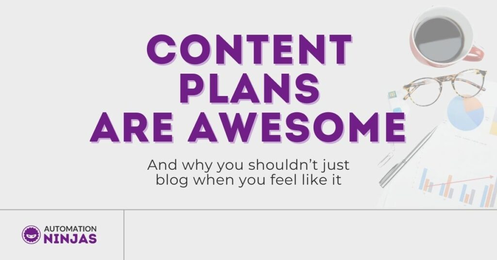 Content Plans are Awesome