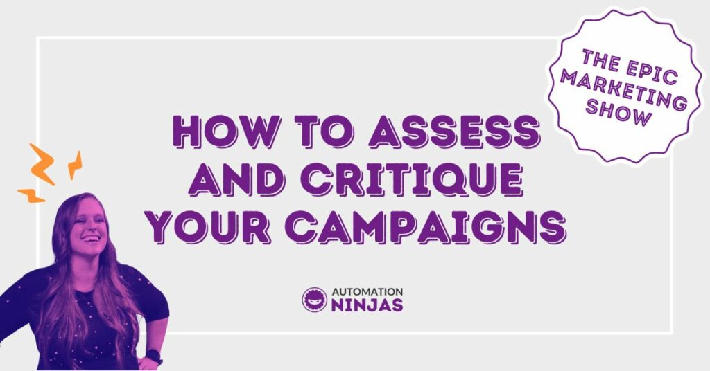 How to Assess and Critique your Campaigns