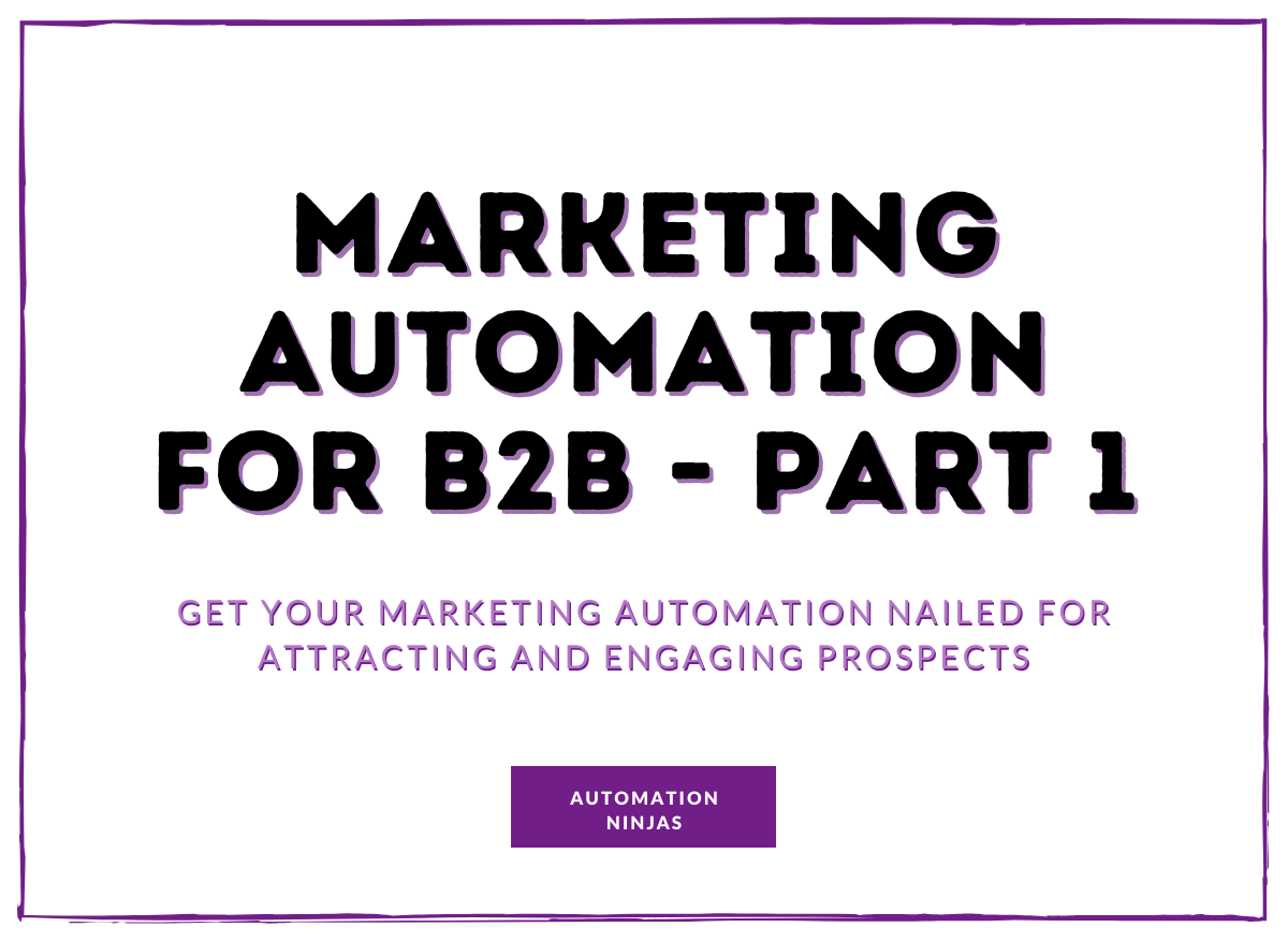 Marketing Automation for B2B - Part 1