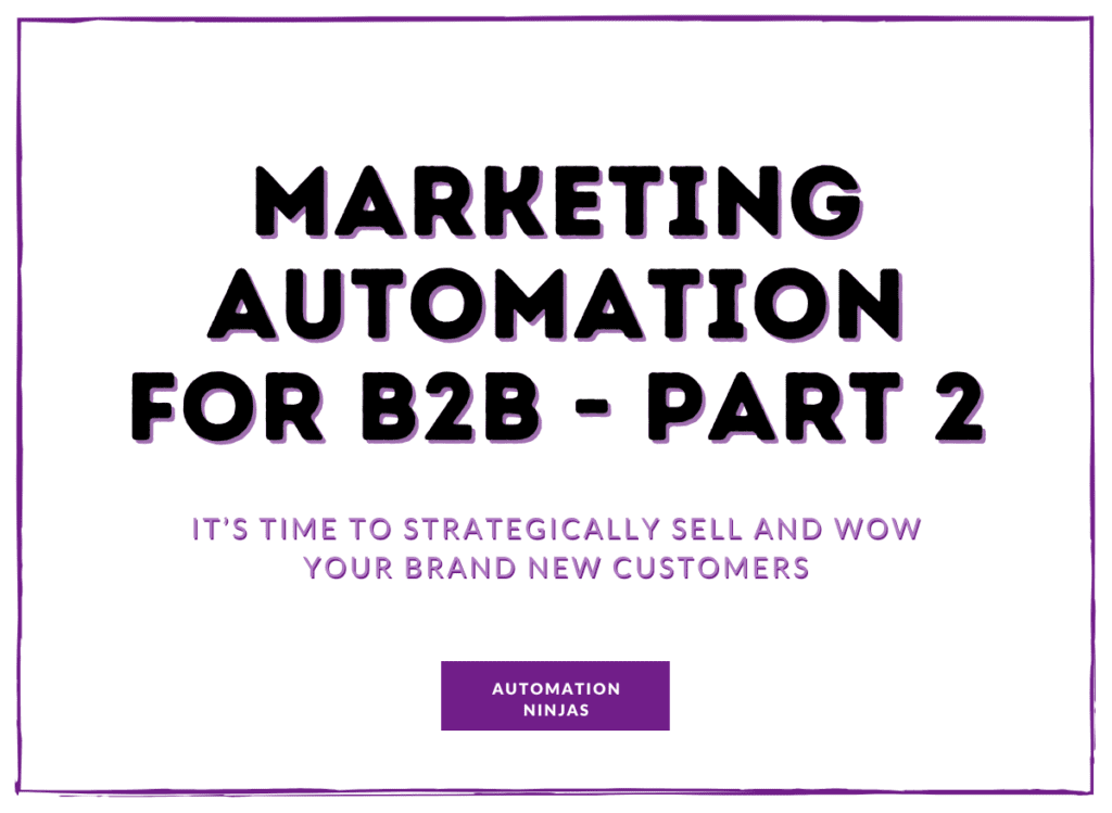 Marketing Automation for B2B Part 2