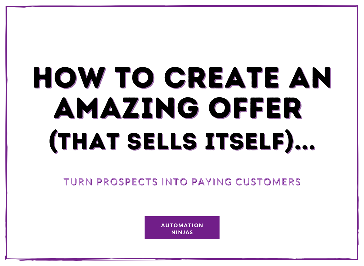 How to create an amazing offer that sells itself