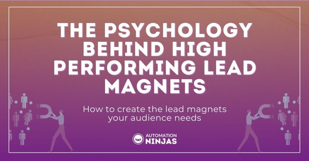 The psychology behind high performing lead magnets