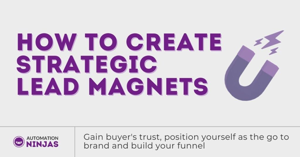 how to create strategic lead magnets