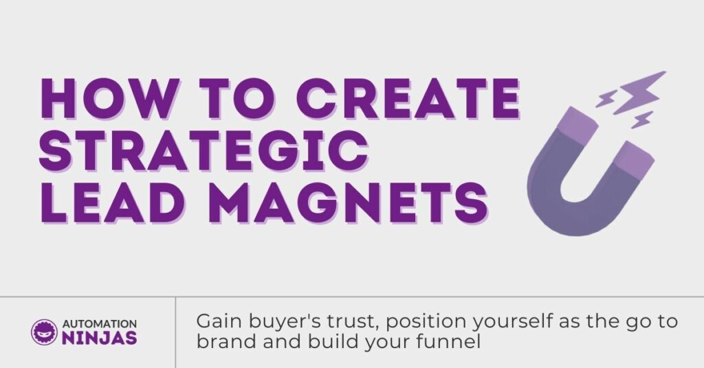 how to create strategic lead magnets