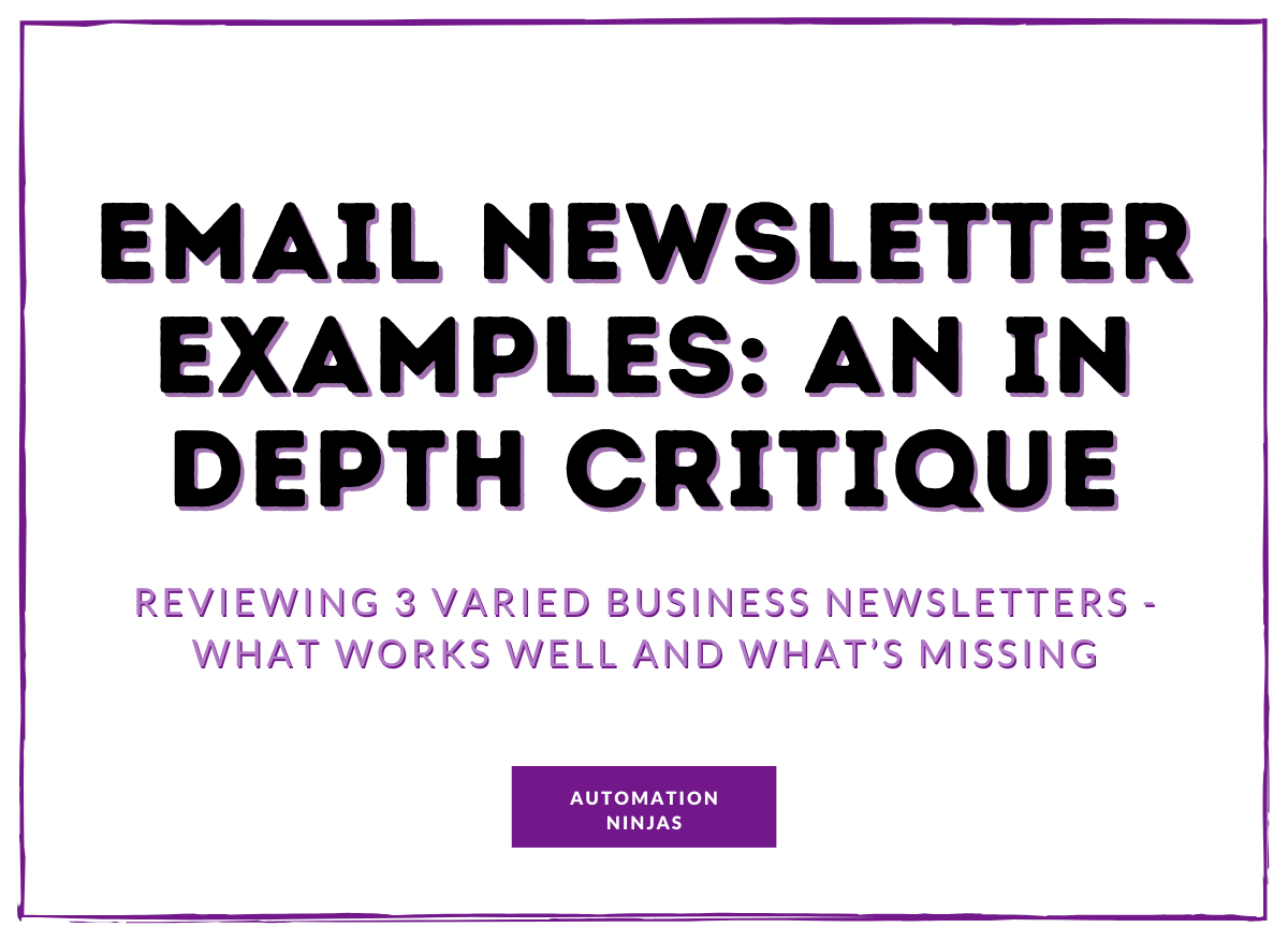 Email Newsletter Examples An In Depth Critique By A Marketing Ninja