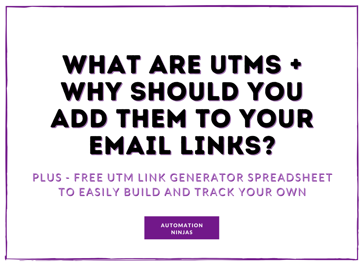 What-are-UTMs-why-should-you-add-them-to-your-email-links_