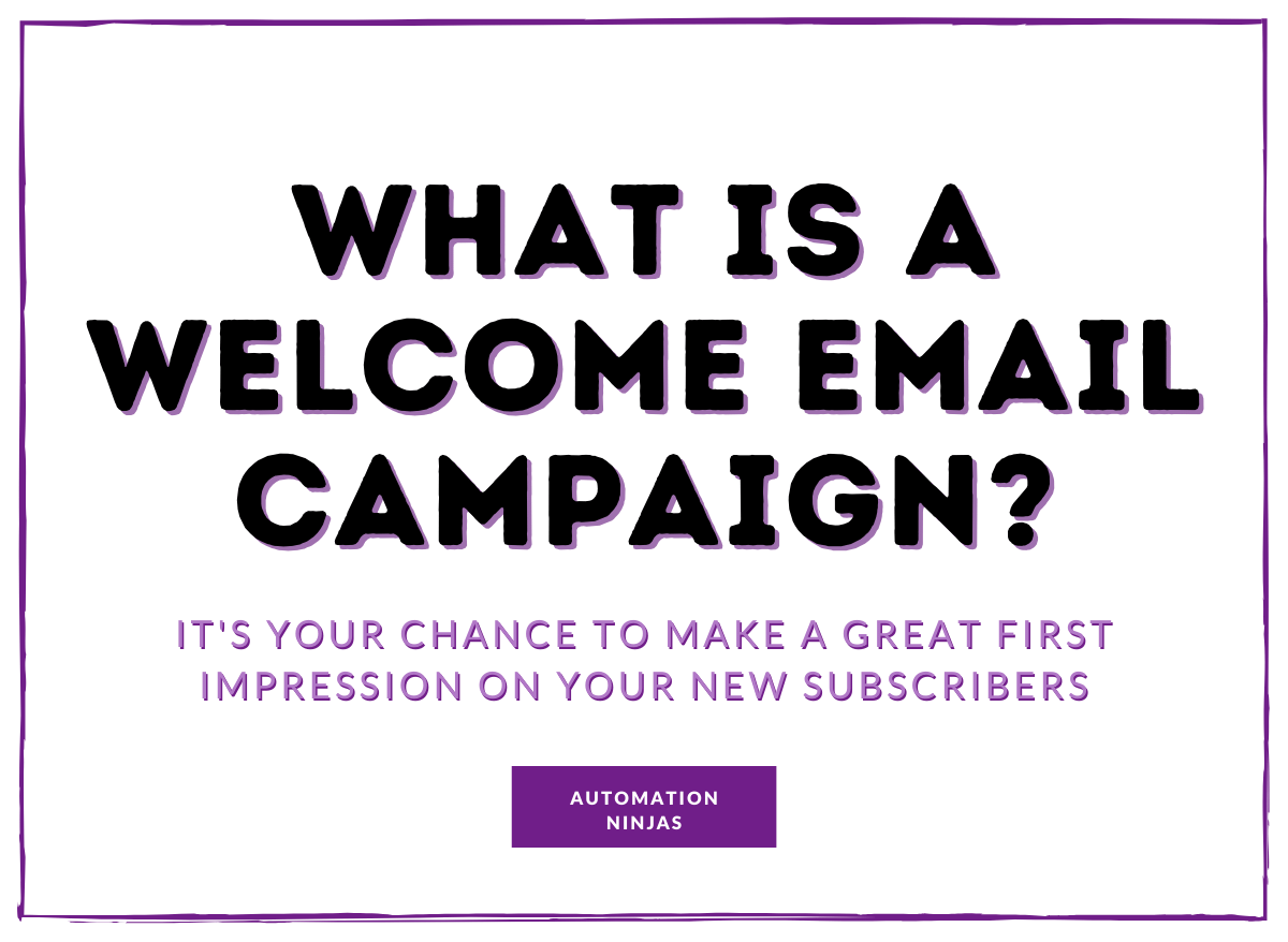 What is a welcome email campaign