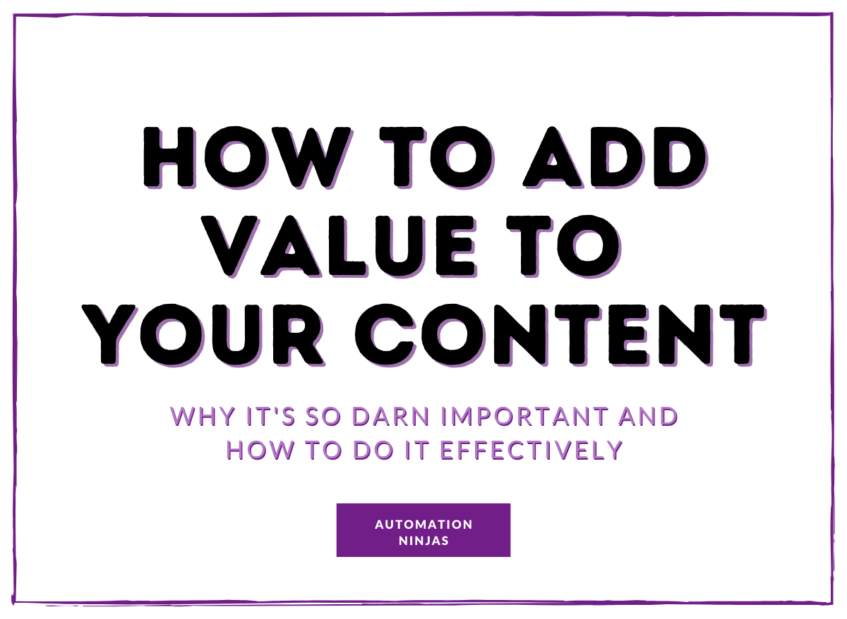 How to add value to your content 2