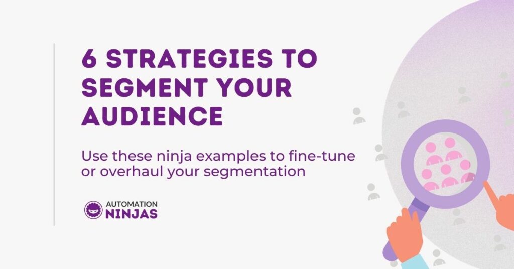 6 strategies to segment your audience