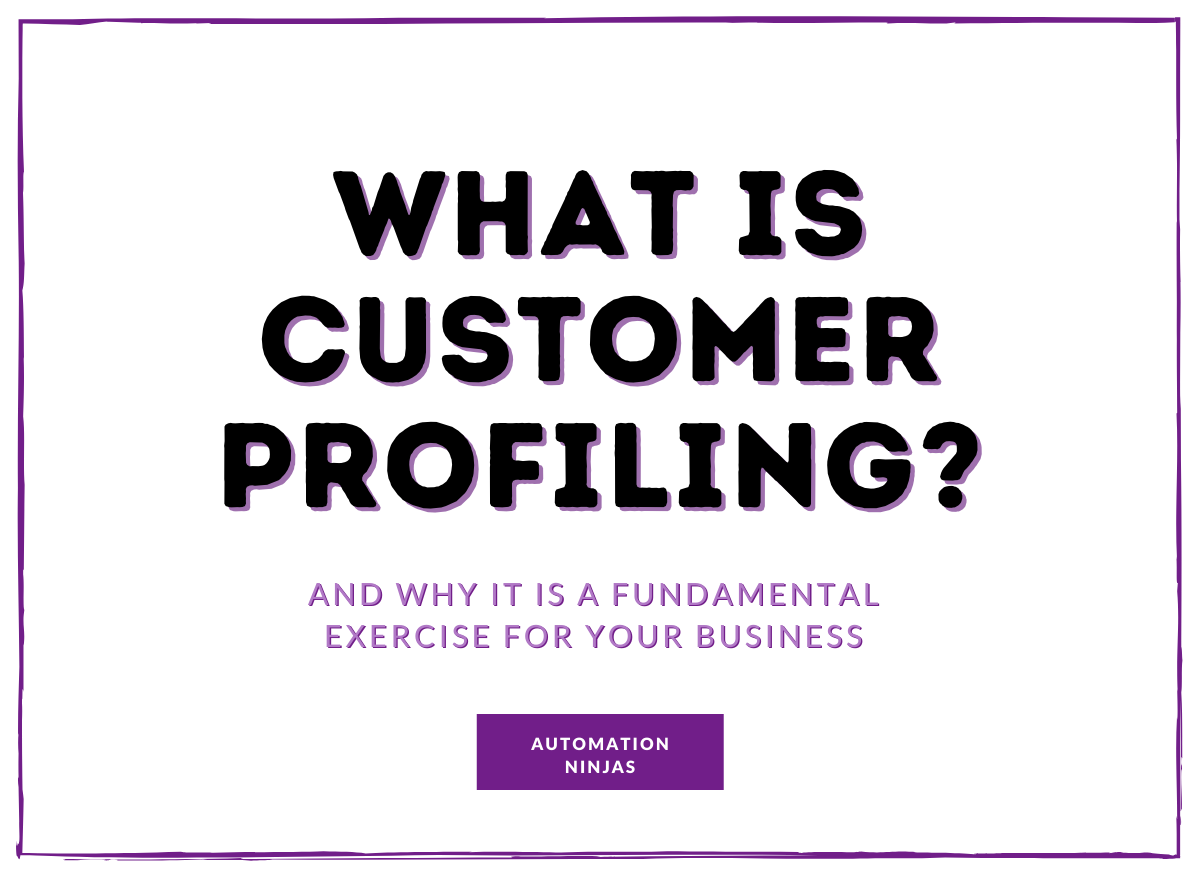 What is customer profiling?