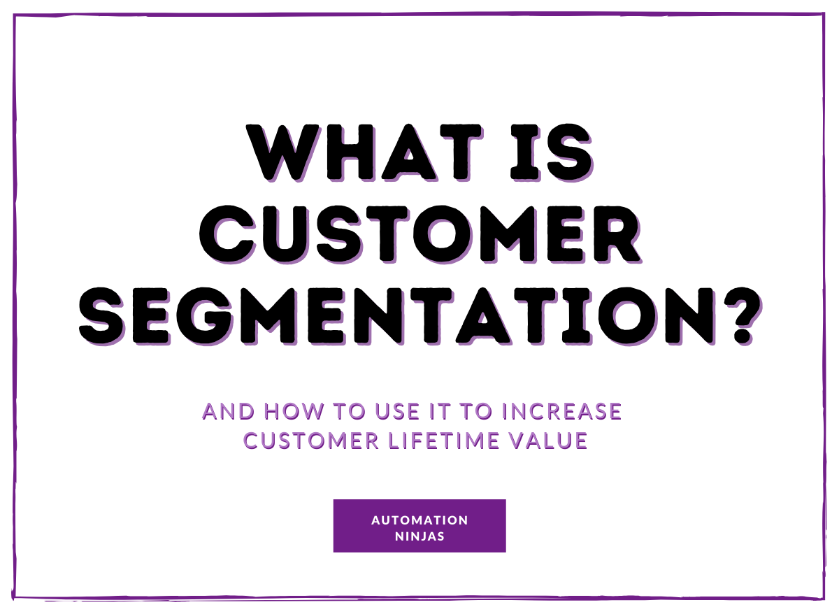 What is customer segmentation?