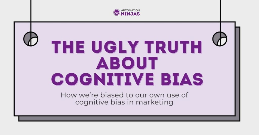 The Ugly Truth About Cognitive Bias