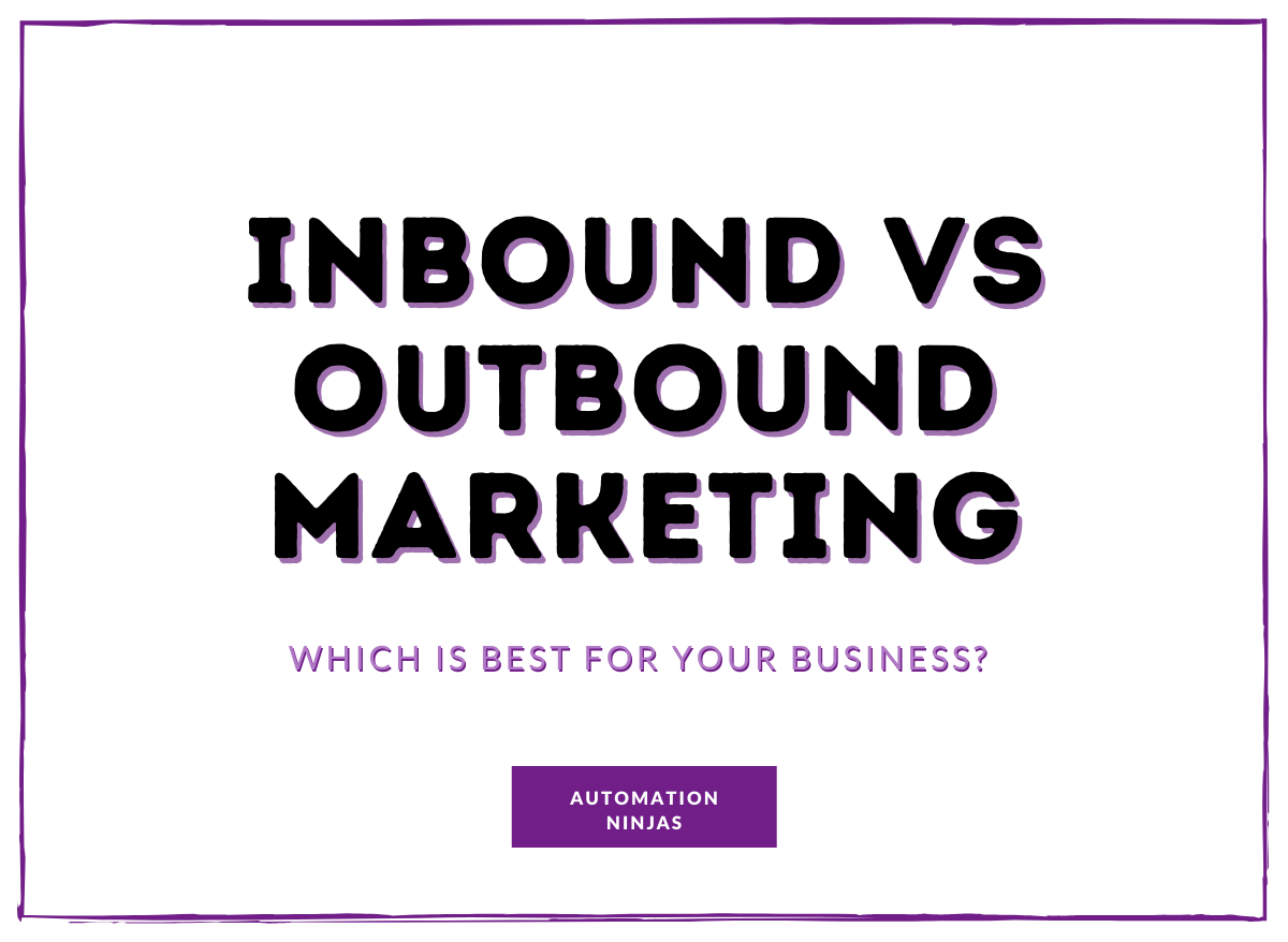 Inbound vs Outbound Marketing