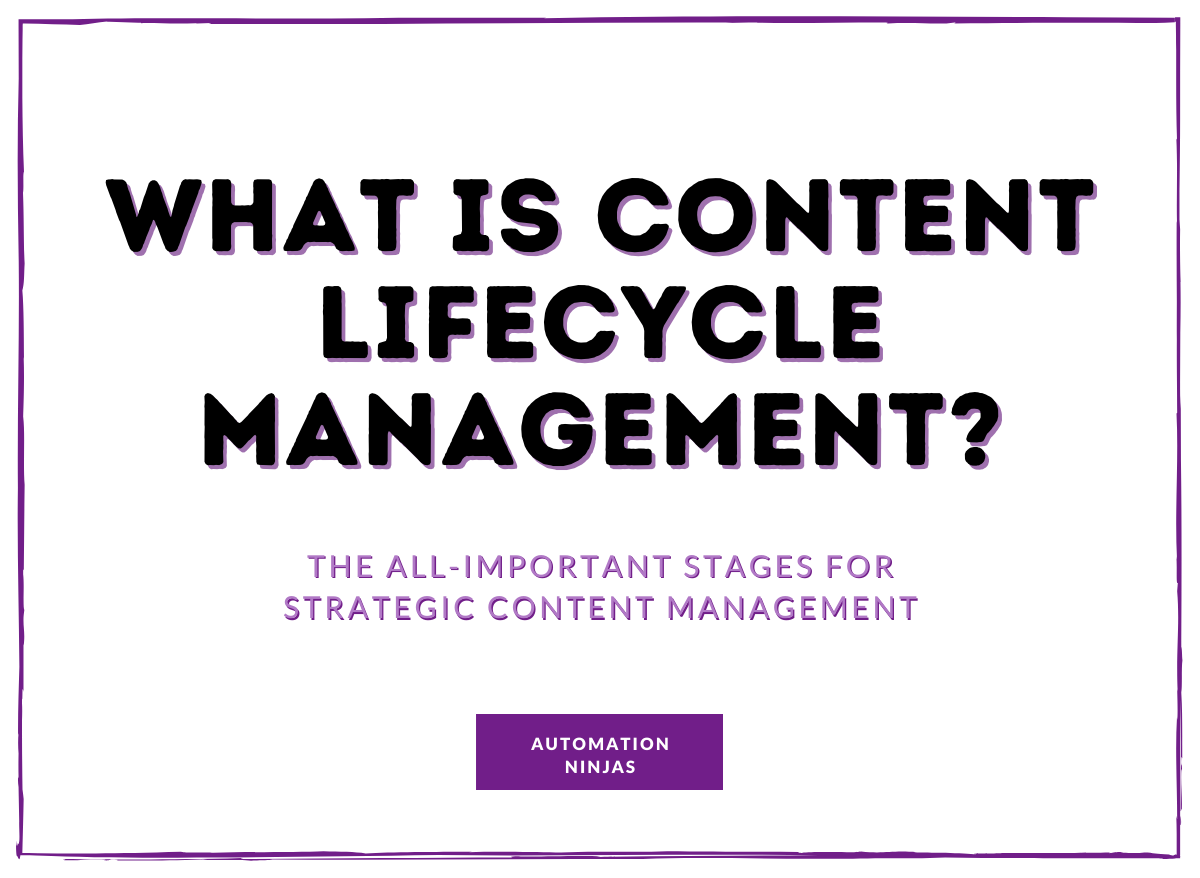 What is content lifecycle management