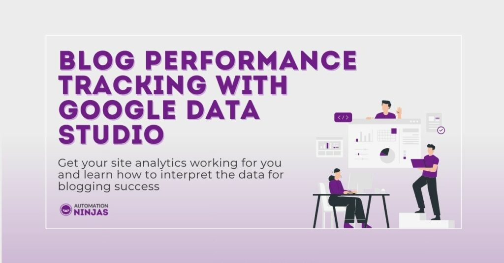 Blog performance tracking with Google Data Studio