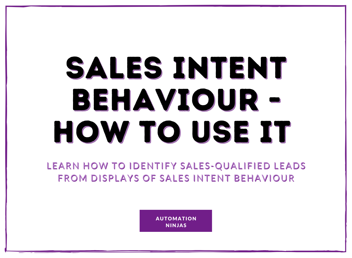 Sales intent behaviour and how to use it