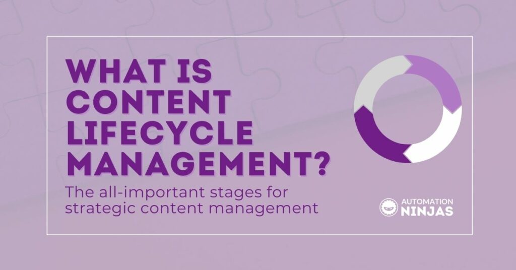 What is content Lifecycle Management