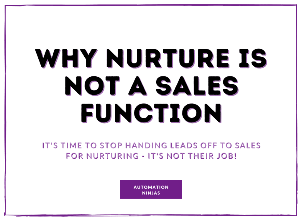 lead nurture is not a sales function