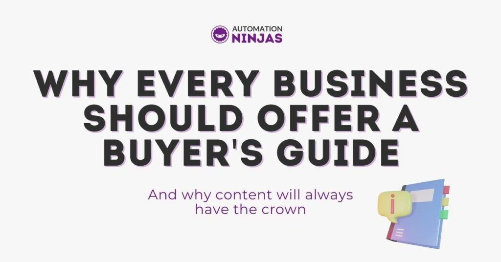 Why every business should offer a buyer's guide