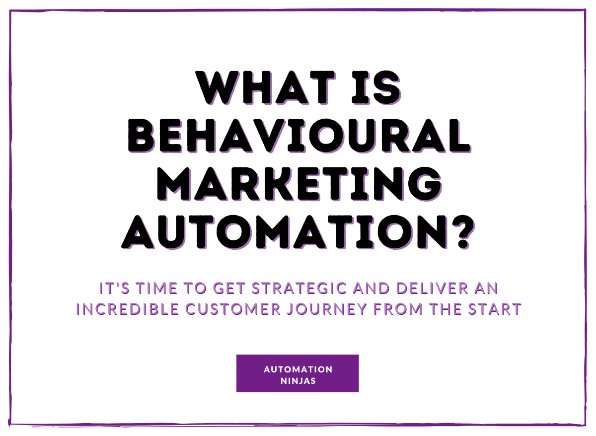 What is behavioural marketing automation