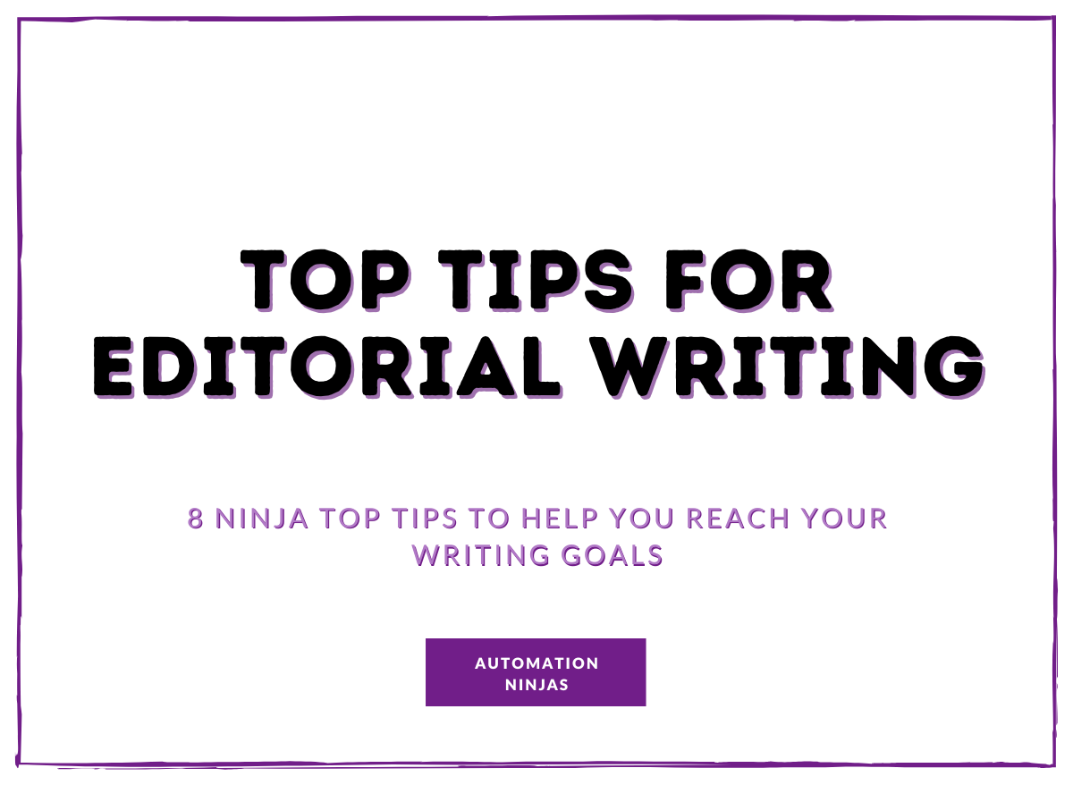 Top Tips For Editorial Writing