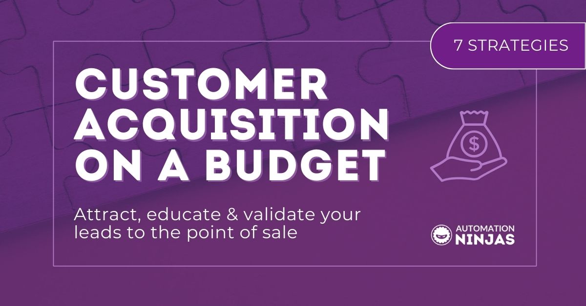 Customer Acquisition On A Budget