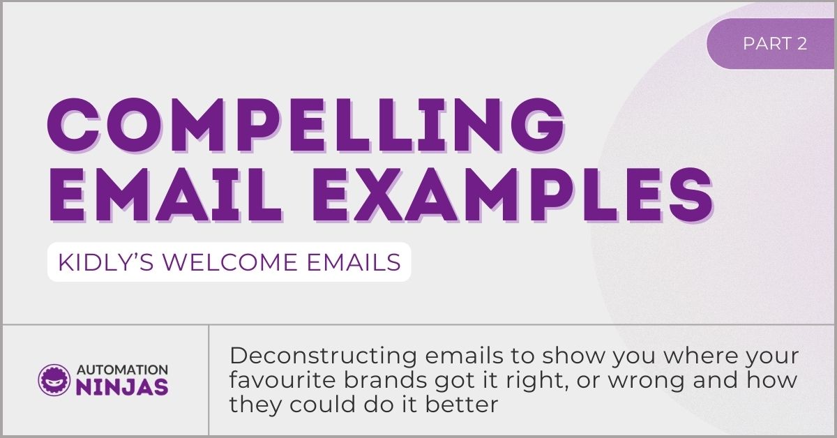 Compelling email examples Part 2 kidly’s welcome emails